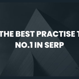 "SEO"The best  practice for getting no.1 on Search engine result page